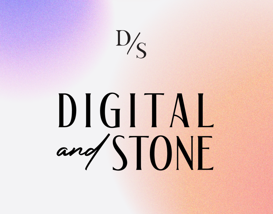 Digital & Stone